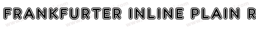Frankfurter Inline Plain Regular字体转换